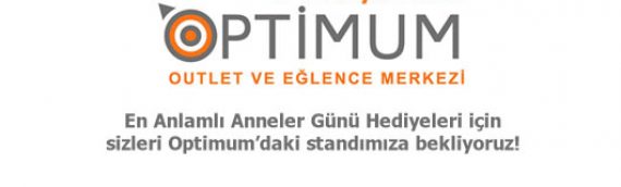 Anneler için Optimum’dayız